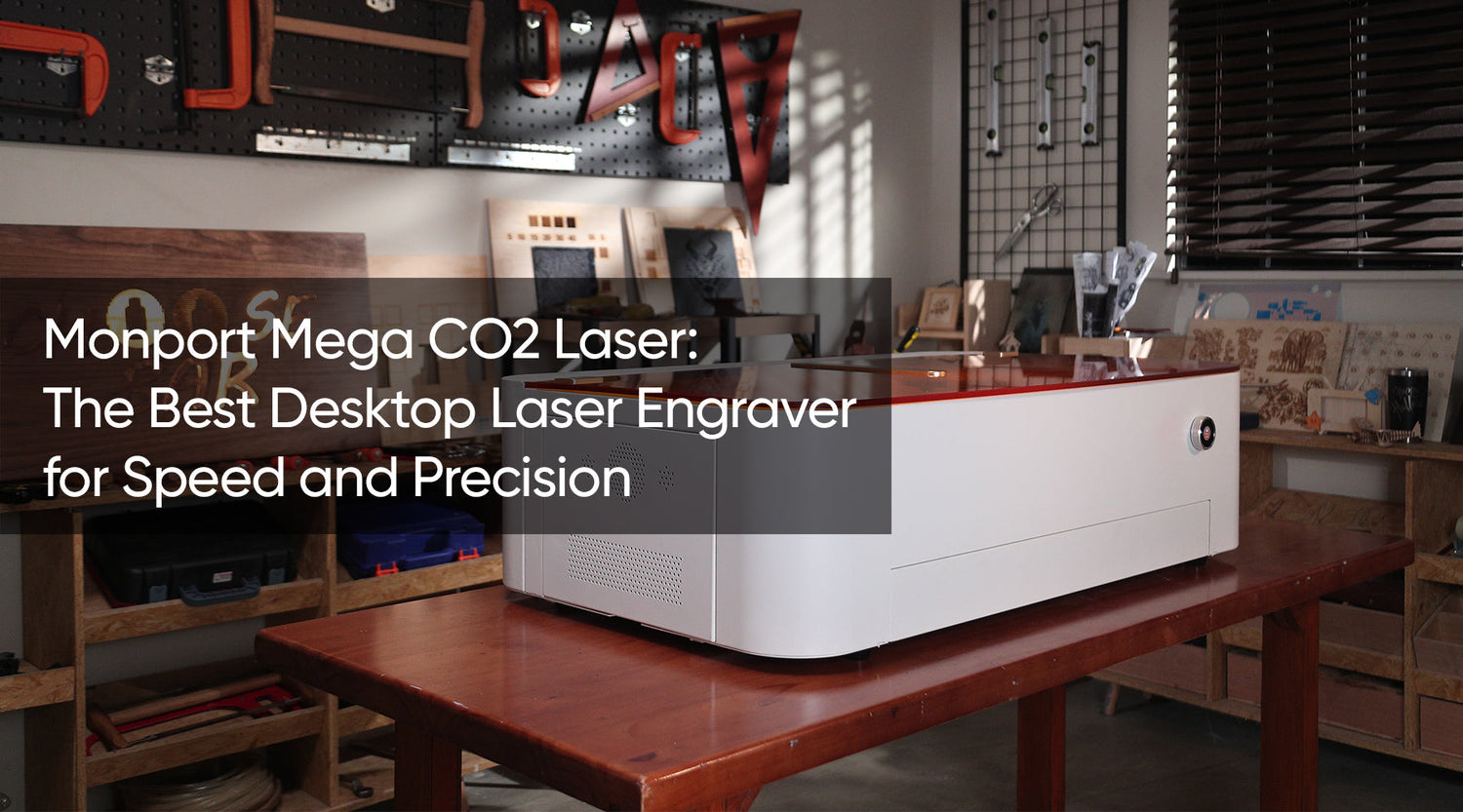 Monport Mega CO2 Laser: The Best Desktop Laser Engraver for Speed and Precision