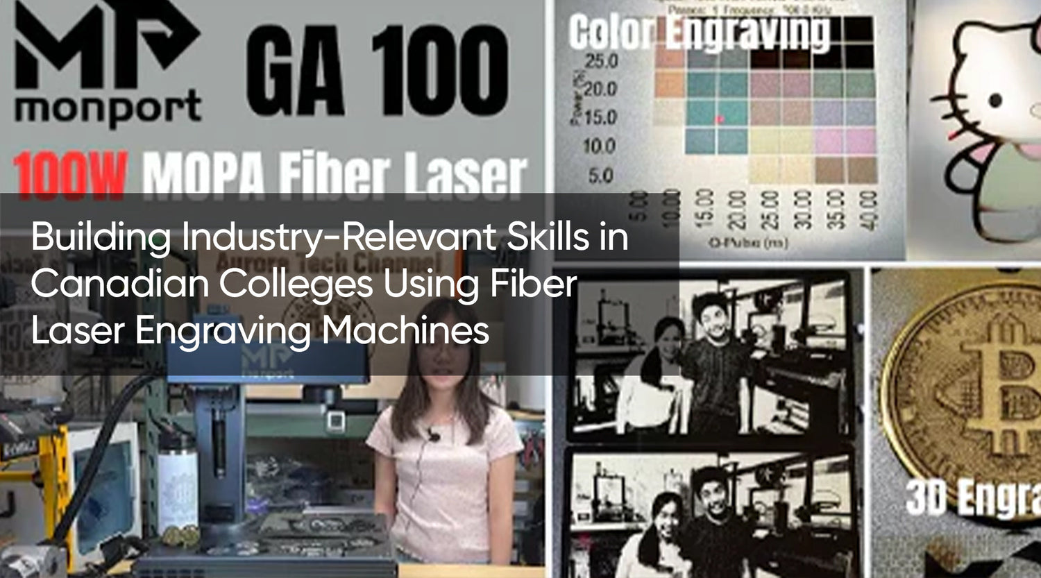 Building Industry-Relevant Skills in Canadian Colleges Using Fiber Laser Engraving Machines