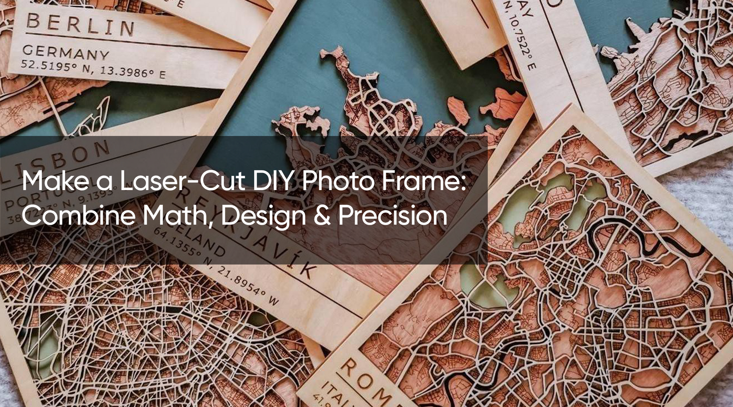 Make a Laser Cut DIY Photo Frame: Combine Math, Design & Precision