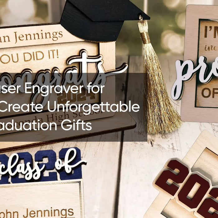 The Best Laser Engraver for Beginners: Create Unforgettable College Graduation Gifts