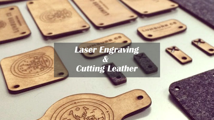 Laser Engraving & Cutting Leather