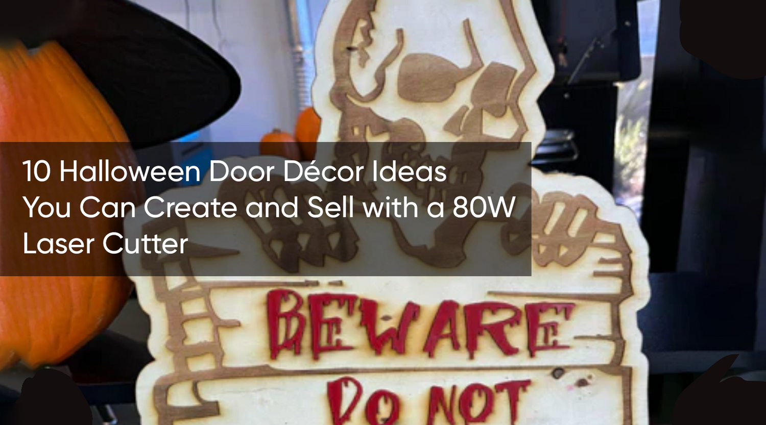 10 Halloween Door Décor Ideas You Can Create and Sell with a 80W Laser Cutter