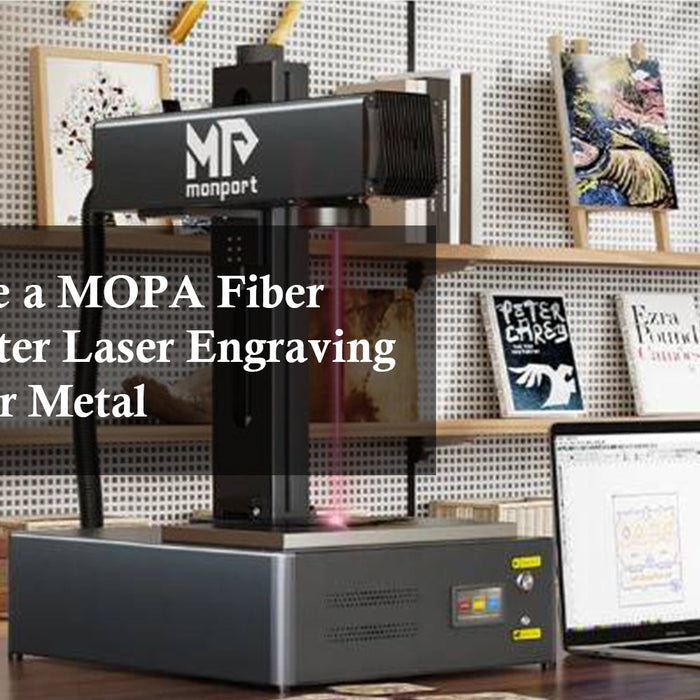 How to Use a MOPA Fiber Laser: Master Laser Engraving Machine for Metal