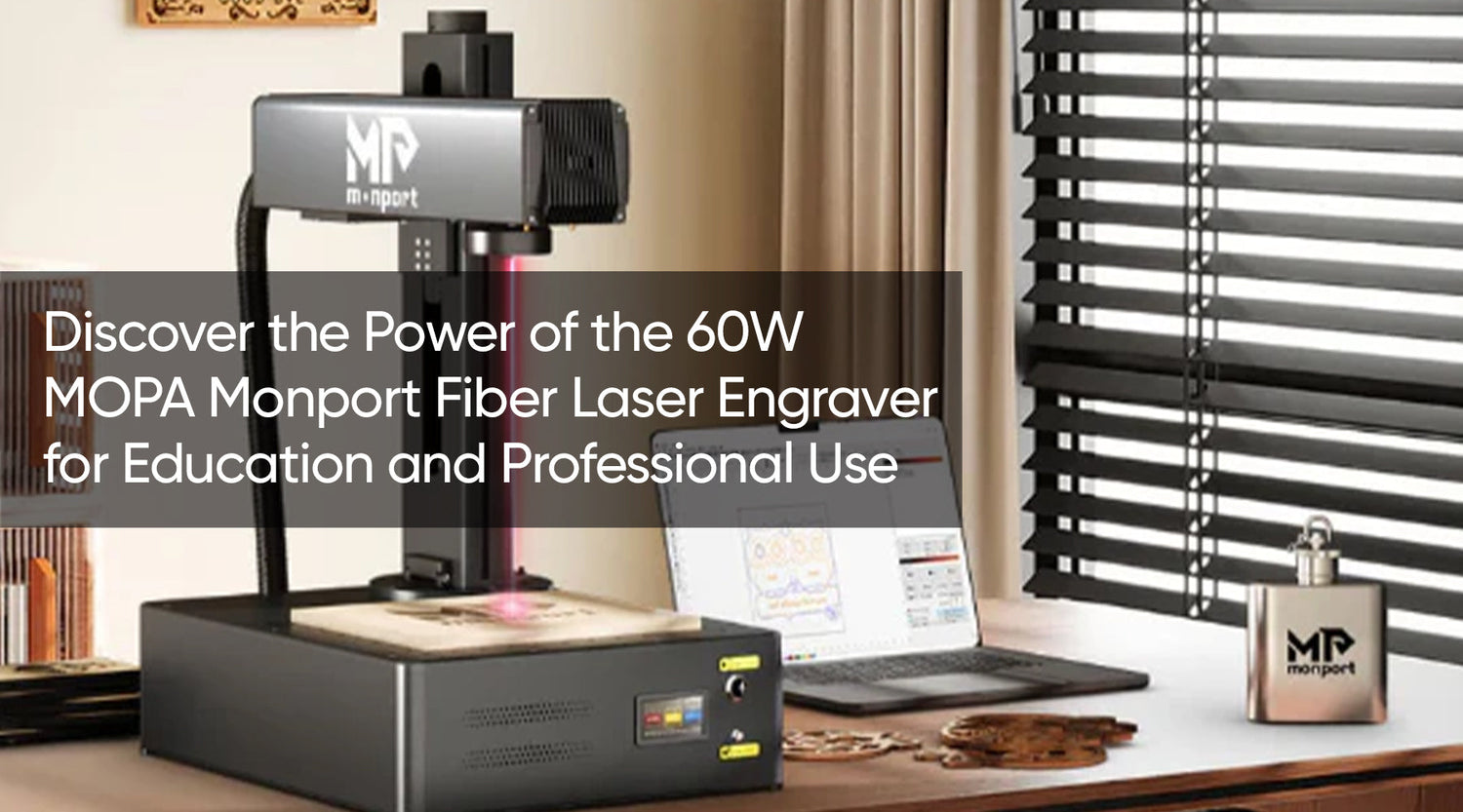 Discover the Power of the 60W MOPA Monport Fiber Laser Engraver for Education and Professional Use