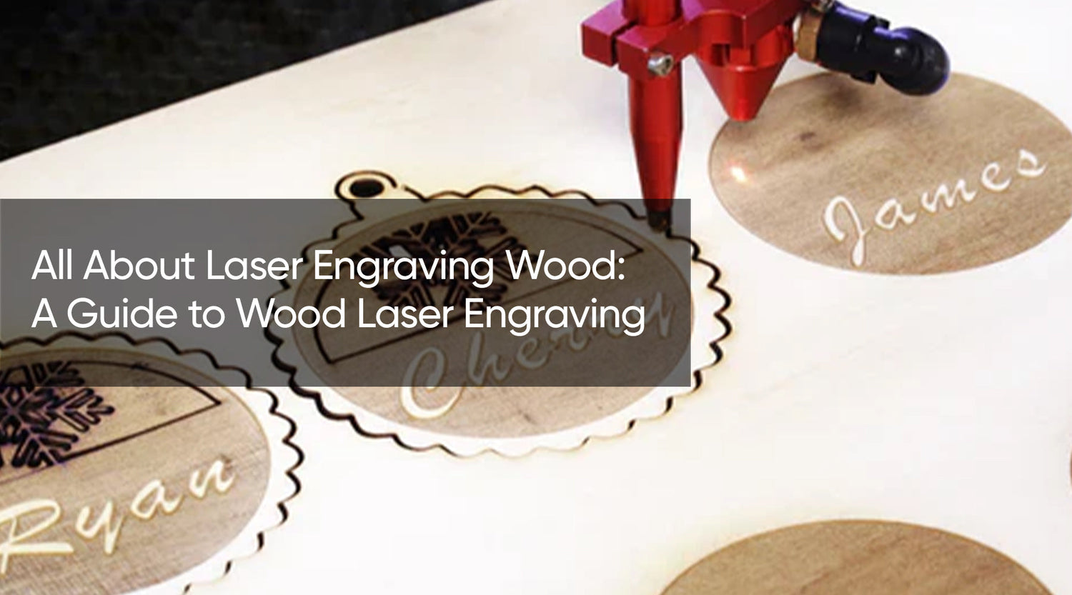 All About Laser Engraving Wood: A Guide to Wood Laser Engraving