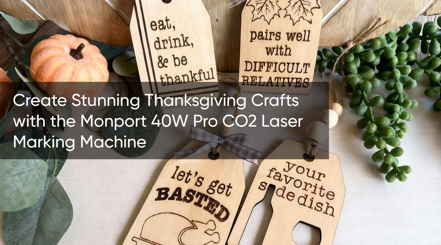 Create Stunning Thanksgiving Crafts with the Monport 40W Pro CO2 Laser Marking Machine