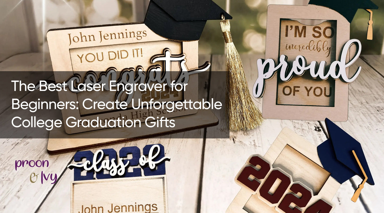 The Best Laser Engraver for Beginners: Create Unforgettable College Graduation Gifts