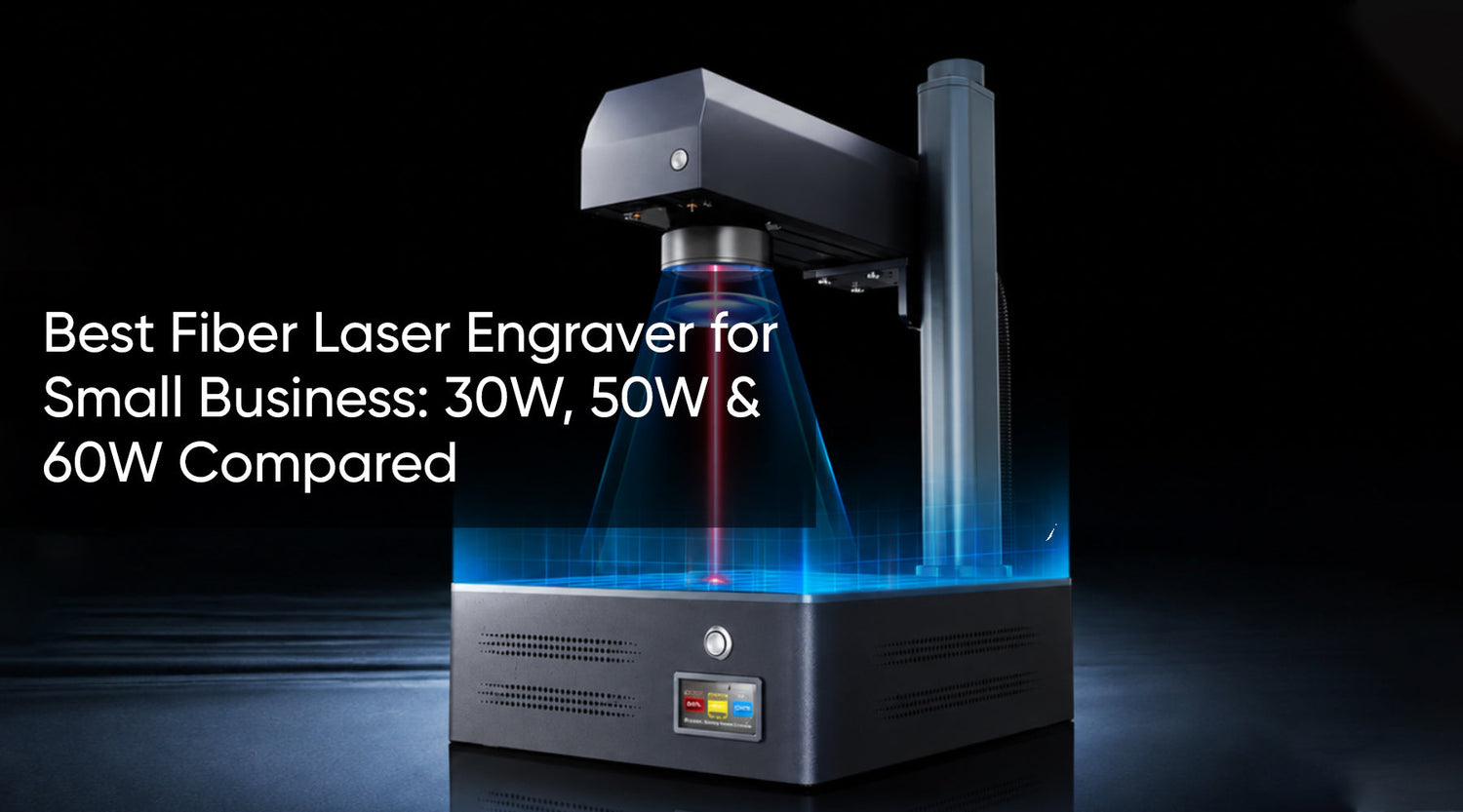 Best Fiber Laser Engraver for Small Business: 30W, 50W & 60W Compared
