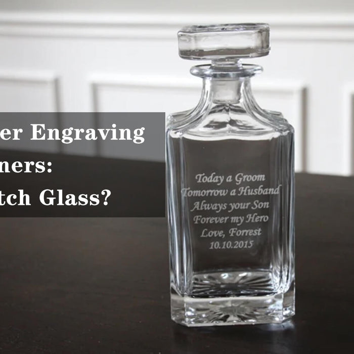 Glass Laser Engraving for beginners: How to etch glass