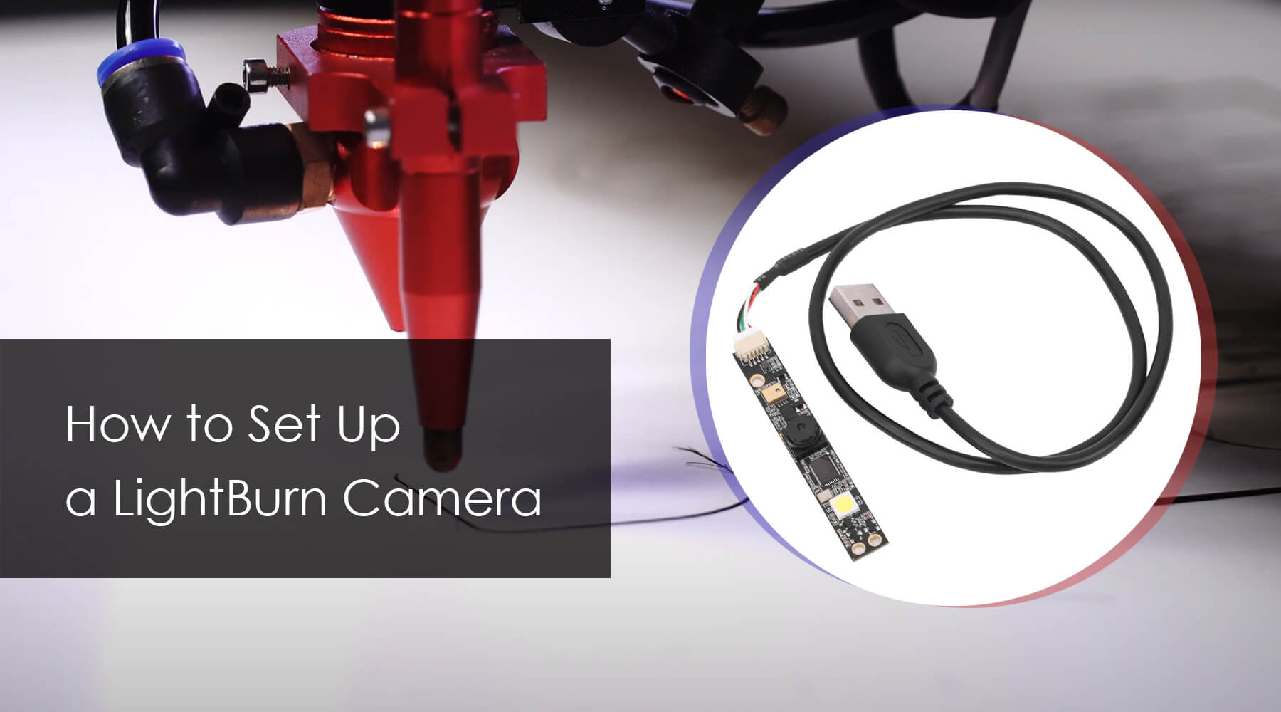How to Set Up a LightBurn Camera – Monport ca